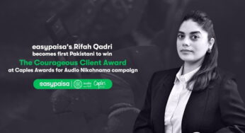easypaisa’s Rifah Qadri Becomes First Pakistani to Win ‘The Courageous Client Award’ at Caples UK for Audio Nikahnama campaign