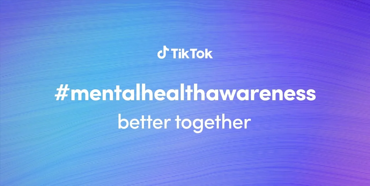 TikTok commits to supporting its community’s mental well-being