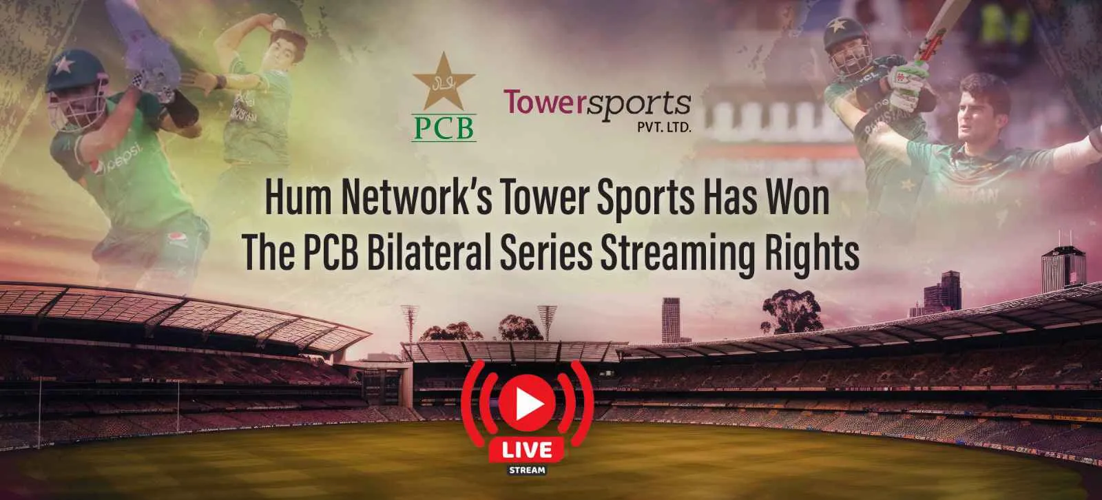 Tower Sports Secures Exclusive Live Streaming Rights for Pakistan’s 2025 Cricket Matches