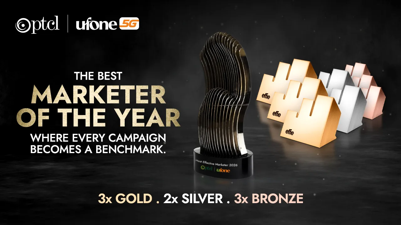 PTCL & Ufone crowned ‘Effective Marketer of the Year’ in addition to 8 honors at Effie Awards 2026